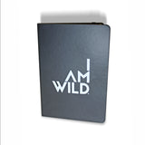 "I AM WILD" Journal